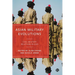 Asian Military Evolutions: Civil-Military Relations in Asia