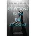 Reflections From The Shadows