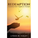 Redemption: A Journey from Tragedy to Triumph