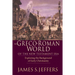 The Greco-Roman World of the New Testament Era: Exploring the Background & Early Christianity