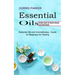 Essential Oil: Simple Guide for Natural Beauty and Good Health (Essential Oils and Aromatherapy - Guide for Beginners for Healing)