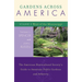 Gardens Across America, East of the Mississippi: The American Horticultural Society's Guide to American Public Gardens and Arboreta