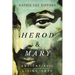 Herod and Mary: The True Story of the Tyrant King and the Mother of the Risen Savior