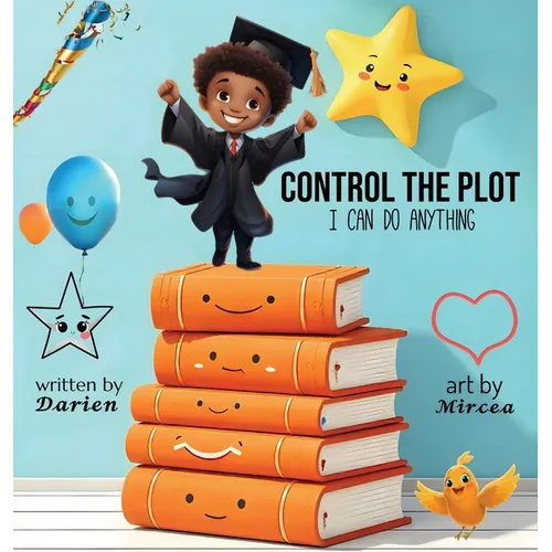 Control The Plot: I Can Do Anything