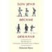 How Jews Became Germans: The History of Conversion and Assimilation in Berlin