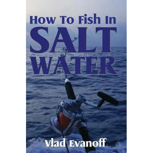 How To Fish In Salt Water