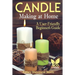 Candle Making at Home: A User-Friendly Beginner's Guide
