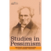 Studies in Pessimism