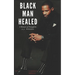 Black Man Healed