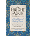 The Bright Ages: A New History of Medieval Europe