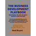 The Business Development Playbook: The Essential B2B Business Development Handbook for the contract organization, and service sales professional