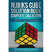 Rubik's Cube Solution Book Complete Collection: How to Solve the Rubik's Cube Faster for Kids + Speedsolving the Rubik's Cube for Beginners