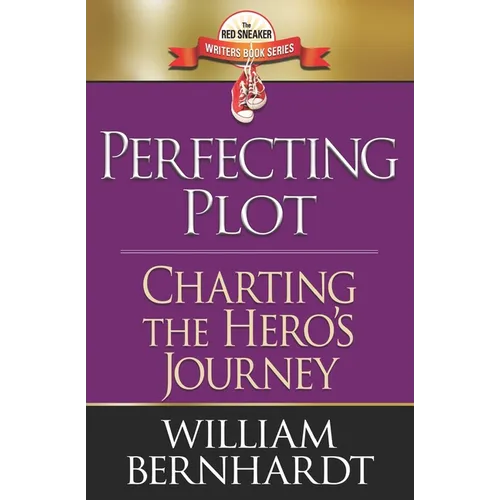 Perfecting Plot: Charting the Hero's Journey