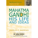 Mahatma Gandhi: His Life and Ideas
