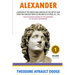 Alexander: A History of the Origin and Growth of the Art of War