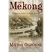 The Mekong: Turbulent Past, Uncertain Future