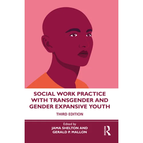 Social Work Practice with Transgender and Gender Expansive Youth