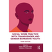Social Work Practice with Transgender and Gender Expansive Youth