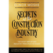 Secrets of the Construction Industry: The Most Important Industry Principles Revealed