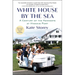 White House by the Sea: A Century of the Kennedys at Hyannis Port