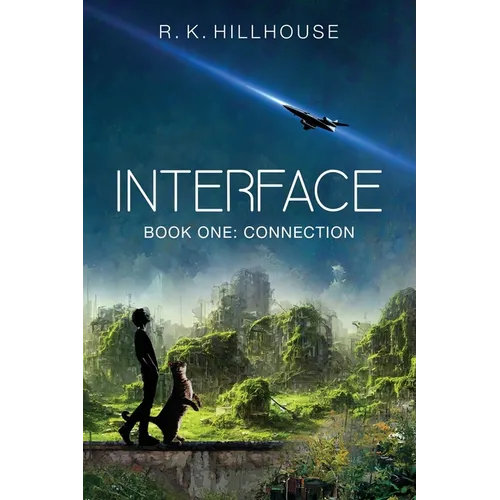 Interface: Book One: Connection