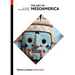 The Art of Mesoamerica: From Olmec to Aztec