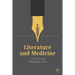 Literature and Medicine: A Practical and Pedagogical Guide