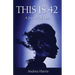 This Is 42: A Journey of Loss