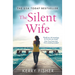 The Silent Wife: A Gripping, Emotional Page-Turner with a Twist That Will Take Your Breath Away