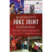 Mississippi Juke Joint Confidential: House Parties, Hustlers and the Blues Life