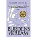 Burdens of a Dream: 33 Actionable Nuggets of Wisdom for the Creative Entrepreneur