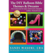 The DIY Balloon Bible Themes & Dreams: How To Decorate For Galas, Anniversaries, Banquets & Other Themed Events