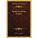 Studies In Divine Science