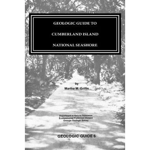 GEOLOGIC GUIDE to CUMBERLAND ISLAND NATIONAL SEASHORE