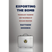 Exporting the Bomb: Technology Transfer and the Spread of Nuclear Weapons