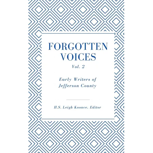Forgotten Voices of Jefferson County Volume 2