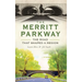 The Merritt Parkway: The Road That Shaped a Region