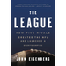 The League: How Five Rivals Created the NFL and Launched a Sports Empire