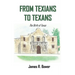 From Texians to Texans: The Birth of Texas