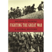 Fighting the Great War: A Global History
