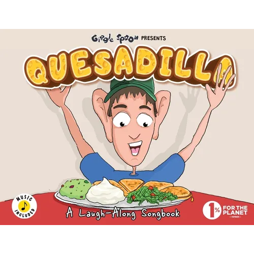Quesadilla: A Laugh-Along Songbook