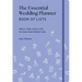 The Essential Wedding Planner Book of Lists: Tools, Task Lists & Tips to Plan Your Perfect Day