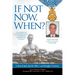 If Not Now, When?: Duty and Sacrifice in America's Time of Need