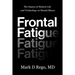 Frontal Fatigue: The Impact of Modern Life and Technology on Mental Illness