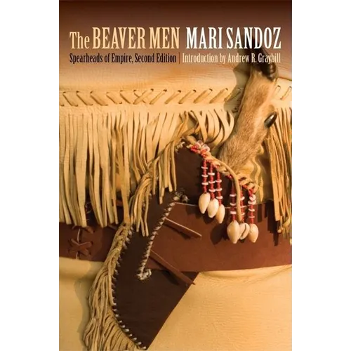 The Beaver Men: Spearheads of Empire, Second Edition