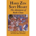 Hard Zen, Soft Heart: The Adventures of Roshi Chaos