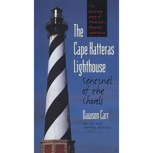 Cape Hatteras Lighthouse Sentinel of the Shoals