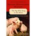 The Pig Who Sang to the Moon: The Emotional World of Farm Animals