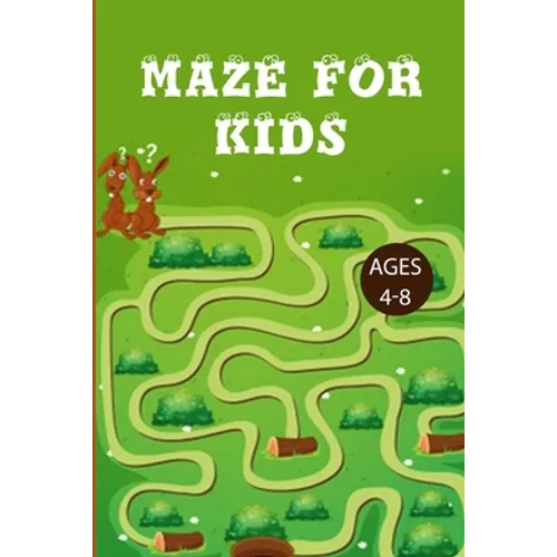 Mazes For Kids 4-8: Improve Your Child Problem Solving Skills and Have Fun Together by Solving and Coloring Nice Puzzles of 3 Difficulty Levels