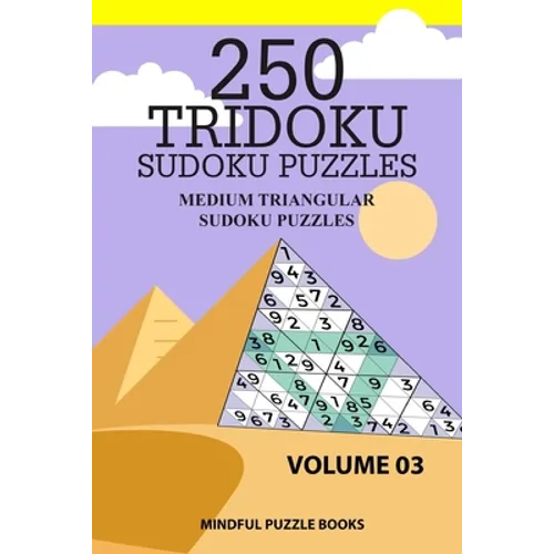 250 Tridoku Sudoku Puzzles: Medium Triangular Sudoku Puzzles